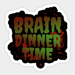 Brain Dinner Time - Happy Halloween Zombie Sticker